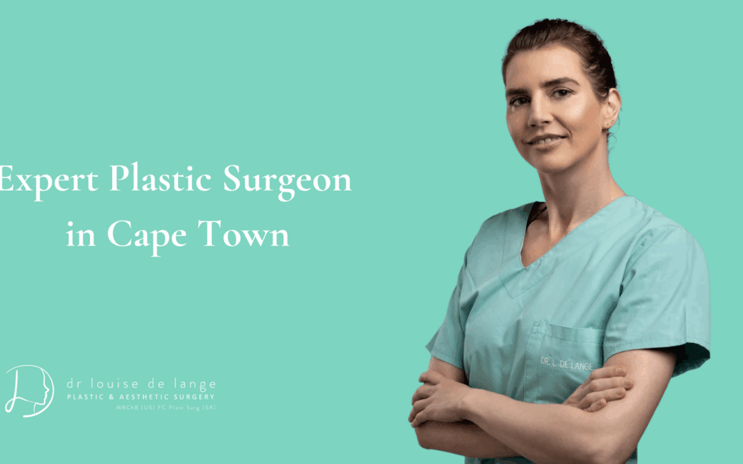 Dr. Louise de Lange: Expert Plastic Surgeon in Cape Town