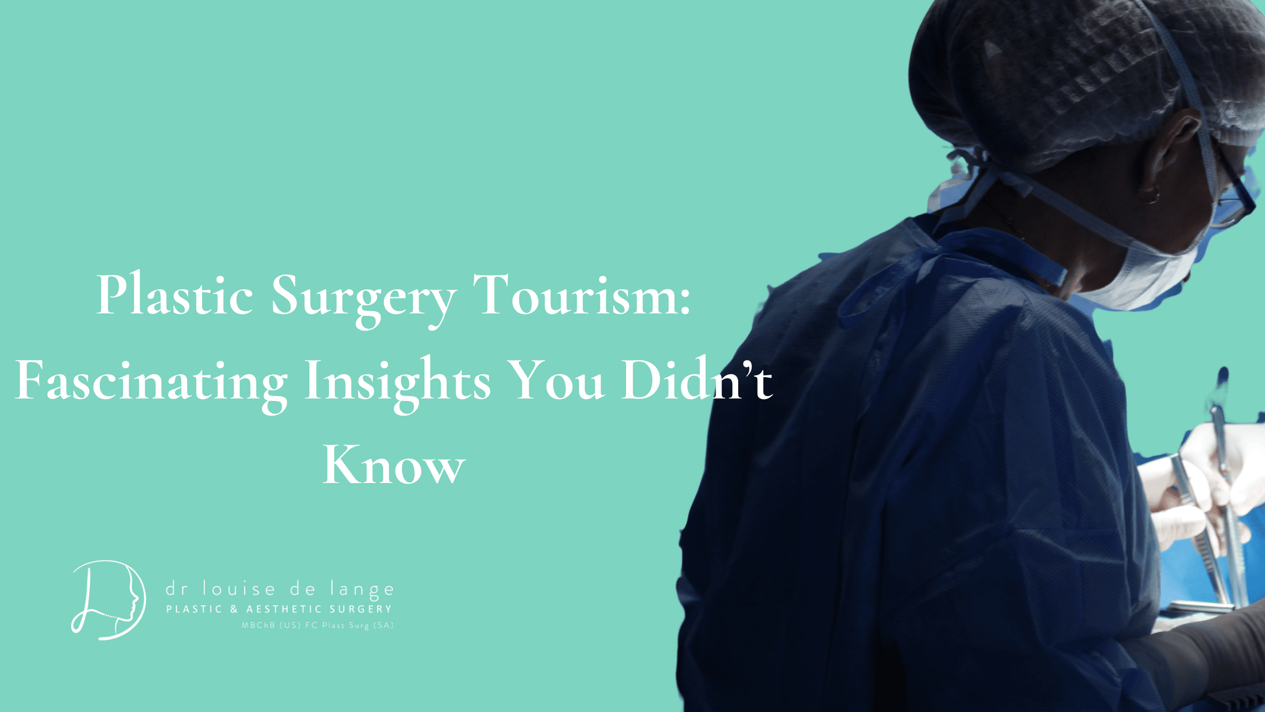 Plastic Surgery Tourism: Fascinating Insights You Didn’t Know