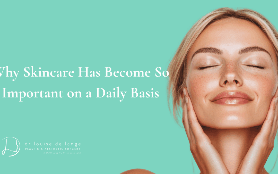 Why Skincare Has Become So Important on a Daily Basis