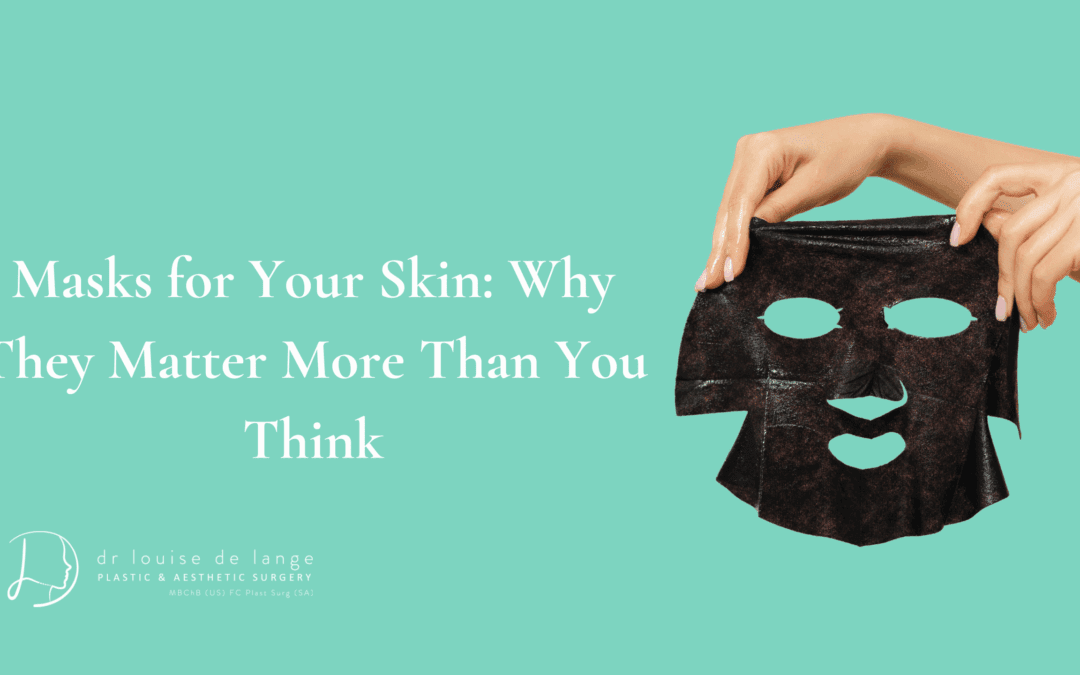 Masks for Your Skin: Why They Matter More Than You Think