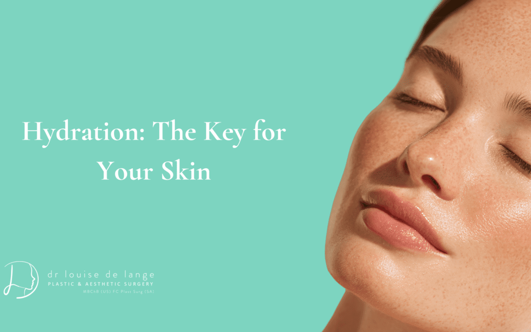 Hydration: The Key for Your Skin