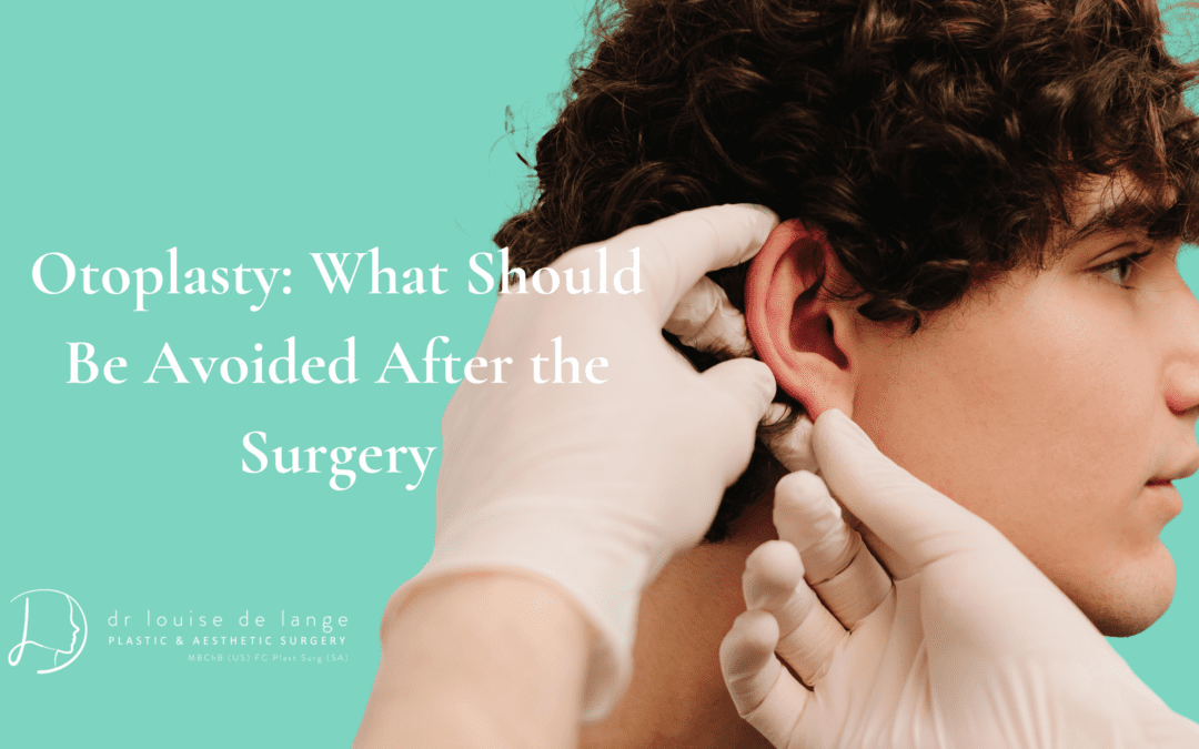 Otoplasty: What Should Be Avoided After the Surgery?