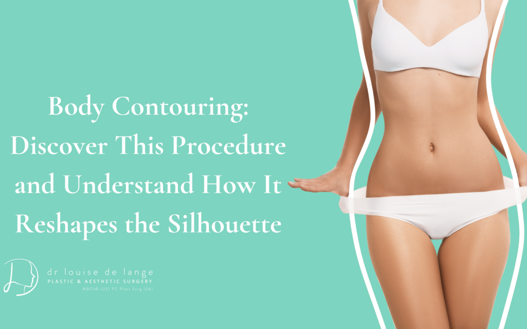 Body Contouring: Discover This Procedure and Understand How It Reshapes the Silhouette